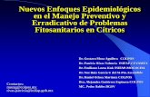 Nuevos Enfoques Epidemiológicos en el Manejo Preventivo y ... · Dr. Gustavo Mora Aguilera COLPOS Dr. Patricia Rivas Valencia INIFAP-CEVAMEX Dr. Emiliano Loeza Kuk INIFAP-MOCOCHA
