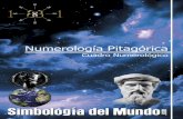 Numerología Pitagórica - simbologiadelmundo.comsimbologiadelmundo.com/wp-content/uploads/2016/07/Numeorolgia... · Numerología Pitagórica – Cuadro Numerológico Simbología