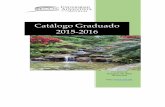 Catálo go Graduado 2015-2016 - uaa.edu · ii (Back) Catálogo UAA Estudios Graduados Volumen 9 Vigencia: julio 2015-junio 2016