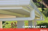CANALES DE PVC - Durman Centroamérica · CANALES Y BAJANTES PARA SISTEMAS PLUVIALES DE PVC ESTILO TRADICIONAL El sistema de canales de PVC estilo Tradicional reúne lo óptimo en