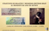 COLECCION DE BILLETES Y MONEDAS EMITIDAS BAJO EL … · - oficial de 1ª de hacienda en 1.883 ... - ministro de hacienda en 1.923 (solo dos meses) - gobernador del banco de espaÑa