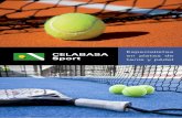 Especialistas CELABASA Sport - tierrabatida.com · Las pistas de tenis de tierra batida tienen la peculiaridad de que con una simple reparación o acondicionamiento quedan en óptimas