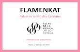 Flamenkat · Palos Harmonia / Acompanyament Fandango natural Bimodal: acompanyament en mode flamenc en Mi, la copla en Do major Malagueña Bimodal: mode flamenc en Mi, Do major