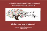 PLAN EDUCATIVO ANUAL CURSO 2018 2019 - …mariarosamolas.com/wp-content/uploads/2018/10/Plan-Educativo-Anual... · clima de familia, desde el diálogo, a través de unas relaciones