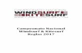 Campeonato Nacional Windsurf & Kitesurf Reglas 2017 · según las condiciones del lugar procurando largos recorridos que incluyan rumbo de ceñida y rumbo de aleta. Todos los recorridos