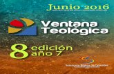 Ventana Teológica Año 7 Edición 8 - Junio 2016 - 1 -unisbc.edu.co/ventana-teologica/ED08/VT08-Jun2016.pdf · texto bíblico, que requiere una conversación mediada por el amor