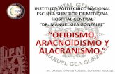 “DR. MANUEL GEA GONZALEZ” “OFIDISMO, ARACNOIDISMO …gmemi.org.mx/hist/pdf/clase-toxicologia-alacran.pdf · instituto politecnico nacional escuela superior de medicina hospital