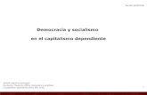 Democracia y socialismo en el capitalismo dependiente · Dos Santos, Theotonio (1991), Democracia e socialismo no capitalismo dependente, Brasil, Edit. Vozes. Democracia y socialismo