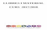 LLIBRES I MATERIAL CURS 2017/2018 - pfangles.cat · - una llibreta format quartilla, sense espiral, pautada. - unes tisores Kaicut amb punta rodona Els nens i nenes que s’incorporin