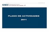 PLANO DE ACTIVIDADES 2011 -03- - acss.min-saude.pt Actividades 2011 VsFinal.pdf · Contribuir para a sustentabilidade do SNS através da implementação de um sistema integrado de
