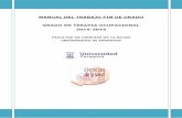 MANUAL DEL TRABAJO FIN DE GRADO - fcs.unizar.es · MANUAL DEL TRABAJO FIN DE GRADO GRADO EN TERAPIA OCUPACIONAL 2015-2016 ... La Comisión de Garantía y Calidad del Grado (C.G.C.)