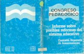 Informe sobre posibles reformas del sistema educativo · -Carta al Sr. Presidente de la ... ASESORAMIENTO del CONGRESO PEDAGOGICO convocado por Ley N9 23 ... aceptarán ustedes que