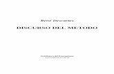 Discurso del Método - Bruckner1000's Blog · DISCURSO DEL METODO René Descartes 3 PRIMERA PARTE El buen sentido es lo que mejor repartido está entre todo el mundo, pues cada cual