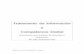 Tratamento da Información e Competencia Dixital · .Estudio das fontes de información -Considerar os documentos impresos como ... sonoras e rítmicas. .Búsqueda da información