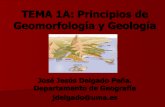 TEMA 1A: Principios de Geomorfología y Geología · HISTORIA GEOLÓGICA: Grandes intervalos de tiempo en los que se divide la Historia de la Tierra, y que se subdividen en: – EÓN
