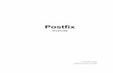 Postfix - Toni de la Fuente · Postfix [Tutorial] - 06/10/02 Pag. 1 1.- Introducción. En 1998 comenzó a difundirse el uso de un nuevo sistema de gestión de correo electrónico