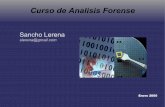 Curso de Analisis Forense 2005 - artica.es · Que es un IDS y como funciona. snort realsecure man hunt dragon Propósito y arquitectura de un IDS Trabajo inline Tipos de registros