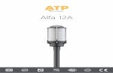 FTEC - ALFA 12A - atpiluminacion.com · Diseñado y fabricado íntegramente por ATP en Europa Eﬁciencia Energética Óptimizada ALUMBRADO TÉCNICO PÚBLICO, S.A. Avda. Irún, 33