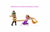 ENREDADOS: LA HISTORIA DE RAPUNZEL Y EUGINEaulasptmariareinaeskola.es/app/download/9106176/La+Historia+de... · Los reyes descubrieron que su princesa perdida está viva. Rapunzel