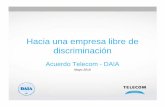 Hacia una empresa libre de discriminación - Telecom | Prensaprensa.telecom.com.ar/.../presentacion_telecom_daia.pdf · Los objetivos del “Monitoreo antidiscriminación DAIA”
