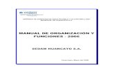 MANUAL DE ORGANIZACIÓN Y FUNCIONES - 2006 · SEDAM HUANCAYO S.A. Manual de Organización y Funciones OF. DE PLANIFICACION y PRESUPUESTO CONTENIDO PRESENTACION ...