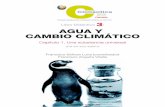 Libro Didáctico 3 AGUA Y CAMBIO CLIMÁTICOunidades.climantica.org/resources/2008/ud31-es.pdf · Libro Didáctico 3: AGUA Y ... en el centro tienen los exóticos ... y se componen