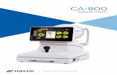 CA-800 - topcon-medical.eu · Simulación de adaptación de lentes de contacto CA-800 es el aparato perfecto para la adaptación de lentes de contacto. El software de simulación