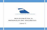MATEMÁTICA MÓDULO DE INGRESO 2017 - upe.edu.arupe.edu.ar/wp-content/uploads/2017/02/Matematica.pdf · 1 Fundamentación La Matemática es una ciencia dinámica, siempre inserta