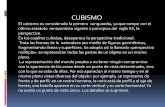 CUBISMO - misericordia8111.files.wordpress.com · CUBISMO El cubismo es considerado la primera vanguardia, ya que rompe con el último estatuto renacentista vigente a principios del
