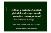 Bilbao y Asturias Central. ¿Modelos divergentes de ... · Las transformaciones del sistema urbano. De las políticas a las escalas ... evolución, por ejemplo Cuenca Central Asturiana