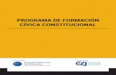 PROGRAMA DE FORMACIÓN CÍVICA CONSTITUCIONAL · Ficha técnica “Programa de Formación Cívica Constitucional” es una publicación realizada en el marco del Proyecto “Juntos