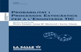 PROBABILITAT I PROCESSOS ESTOCÀSTICS PER A … · SESSIÓ 21: Definició, modelatge i propietats de processos estocàstics ..... 111 6 Processos estocàstics ...