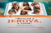 “BUSCAD A JEHOVÁ, Y VIVID” - Iglesia Adventista de ... · Guía de Estudio de la Biblia (Lecciones de la Escuela Sabática) Edición para adultos Abril - Junio de 2013 Autor
