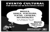 EVENTO CULTURAL POR OUTRA LEI DA MljSlCA, DANCA, PERCUSSÃO ... · evento cultural por outra lei da mljslca, danca, percussÃo, teatro, capoeira, 18 de marco Às 15h-20h domingos