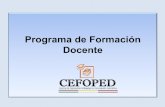 Programa de Formación Docente - cefoped.comcefoped.com/documentos/Formación Docente .pdf · Estrategias • Sistema de evaluación diagnóstica en línea. • Incorporación de