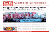 Galicia Sindical - ccoo.gal · que «torpedea» o dereito á folga, recollido na Carta Magna. Reiteradas presións Ademais, CCOO denuncia que como resultado das «reitaradas presións»