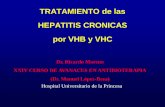 TRATAMIENTO ACTUAL DE LA HEPATITIS CRONICA POR VHB · ADN-VHB + ADN-VHB + - Más frecuente - Lesión hepática más grave ... 105 Normal –Baja tasa de seroconversión de AgHBe con