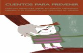 Autores cuentos: Pedro Rascón Fernando Martín CEAPA Puerta ... para prevenir.pdf · a sus hijos el abecedario emocional. No olvidemos que, para poder manejar una emoción, es imprescindible