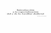 Introducción a la especialización del y de la Auxiliar ... · Introducción a la especialización del y de la Auxiliar Judicial 5 ÍNDICE PRIMERA UNIDAD Introducción a la primera