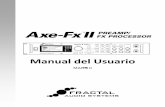 Manual del Usuario - g66.eu · 5. Si no va a usar su Axe-Fx II durante un periodo largo de tiempo, desconéctelo de la toma de corriente AC. 6. Proteja la unidad de la lluvia y humedad