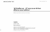 Video Cassette Recorder - sony.es · tales como hornos microondas o altavoces grandes. • No coloque ningún objeto pesado sobre la videograbadora. • Si traslada directamente la