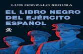 El libro negro del Ejército español - akal.com · El libro negro del Ejército español es el alegato público de un exteniente del Ejército de Tierra para demostrar todo aquello