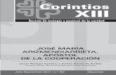 Corintios - arizmendiarrietafundazioa.orgarizmendiarrietafundazioa.org/img/2018/03/corintios.pdf · Corintios XIII n.º 163 donde cada cooperativista tiene un voto. El modelo se ha