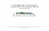Ciudad de Gastonia - cityofgastonia.com · Ciudad de Gastonia Guía de Servicios de la A a la Z 181 South Street, Gastonia, NC 28052 / P.O. Box 1748 Gastonia, NC 28053-1748