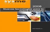 Nuevas tecnologías para la nueva hostelería - rel-tec.com · comanda. SYSME NETWORKS, S.l. ... .BAR no es solamente un programa informático, ponemos a su o Consultoría, formación
