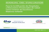 Para la Certificación de Hospitales y Direcciones ...sespas.gov.do/oai/Documentos/Manuales/MAN_EvaluadorCertHospitalesD... · Rafael Montero D’ Oleo Escuela de Salud Pública/UASD