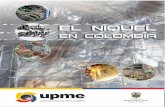 Revista Niquel en Colombia 2.indd 1 17/12/2009 07:58:58 a.m. · CONTENIDO Presentación 5 1. Introducción 7 2. Desde el siglo IV a la actualidad 8 3. El Níquel: origen y propiedades
