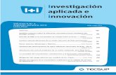 Investigación aplicada e innovación - tecsup.edu.pe · Para alcanzar sus ﬁnes, la publicación cuenta con la activa colaboración de investigadores nacionales y extranjeros de