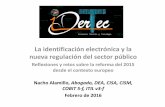La identificación electrónica y la nueva regulación del ... · Nacho Alamillo, Abogado, DEA, CISA, CISM, ... documento en beneficio de la pericia basada en el log? En todo caso,