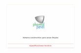 pharma panelpharmapanel.com.ar/pdf/Folleto_PharmaPanel.pdf Normas Juntas Se cumple las normas ISO 4586-1/2 en lo que respecta a resistencia al desgaste, manchas, altas temperaturas,